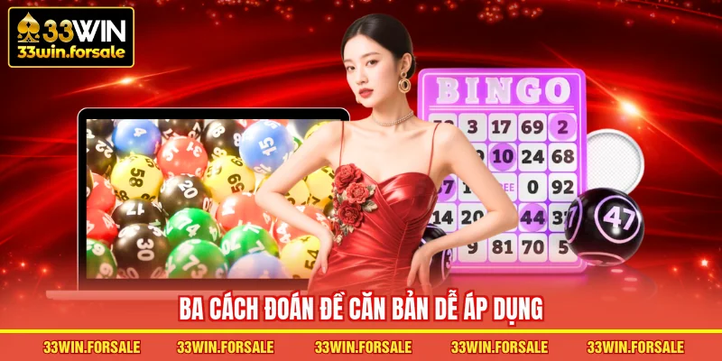 Ba cách đoán đề căn bản dễ áp dụng