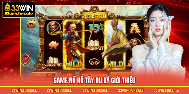 Game Nổ hũ Tây Du Ký giới thiệu